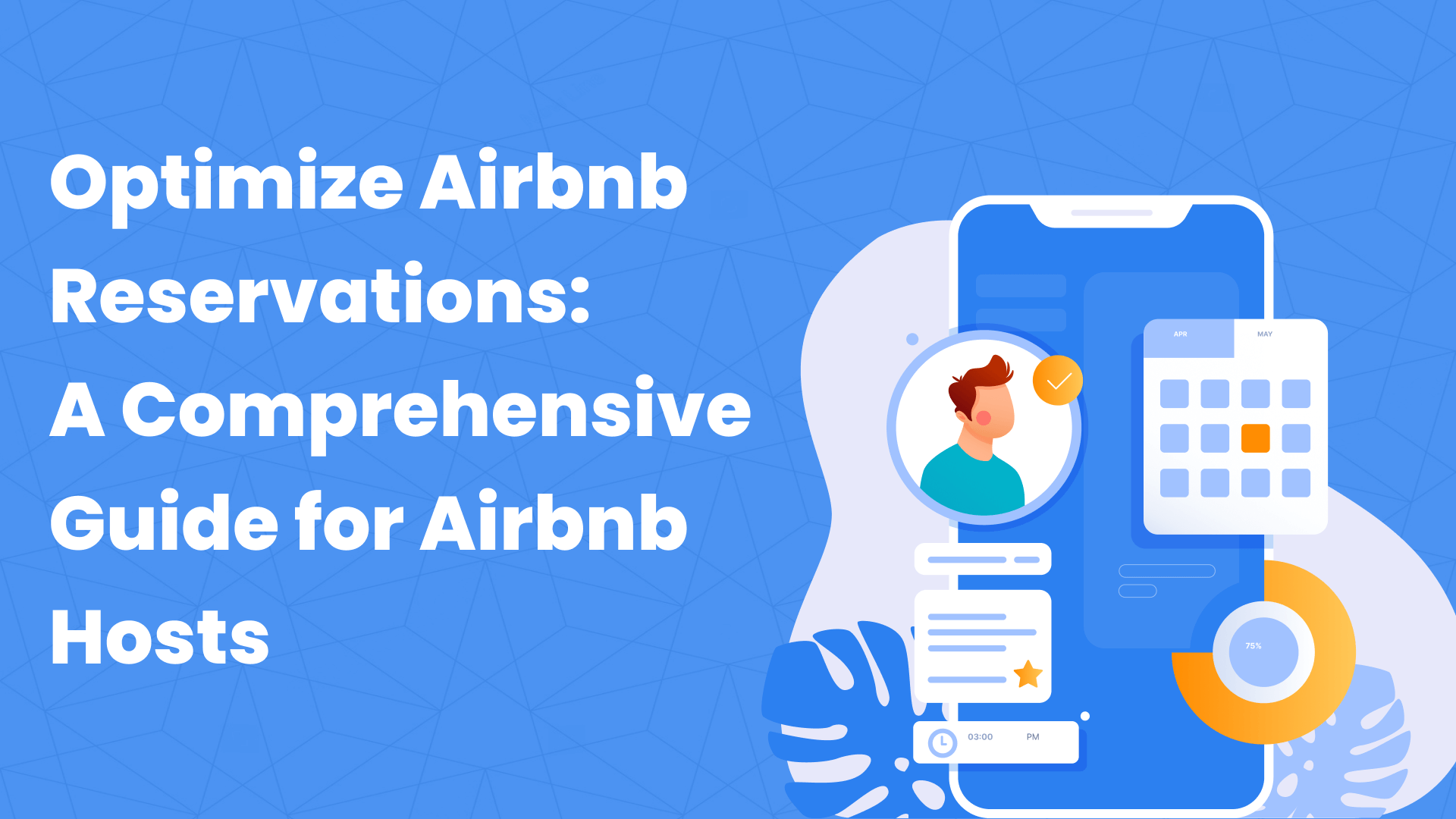 Optimizing Airbnb Reservations A Comprehensive Guide For New Airbnb