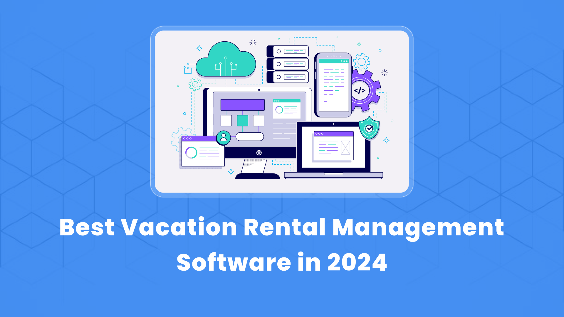 Best Vacation Rental Software Of 2024 Unveiling In A 7 Way Showdown   Social Media Featured Image 